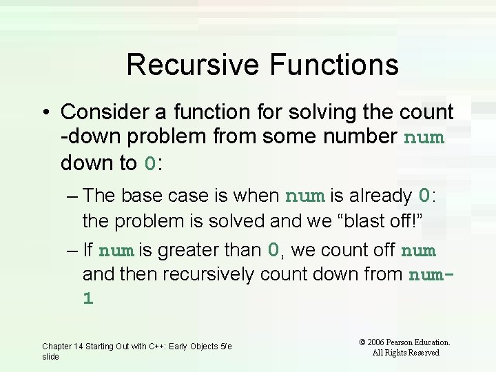 Recursive Functions • Consider a function for solving the count -down problem from some Recursive Functions • Consider a function for solving the count -down problem from some