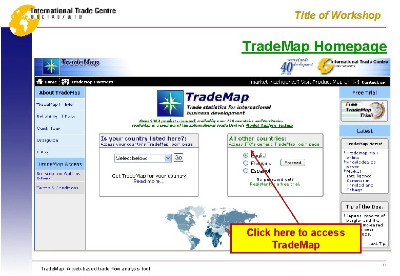 Title of Workshop Trade. Map Homepage Click here to access Trade. Map: A web-based