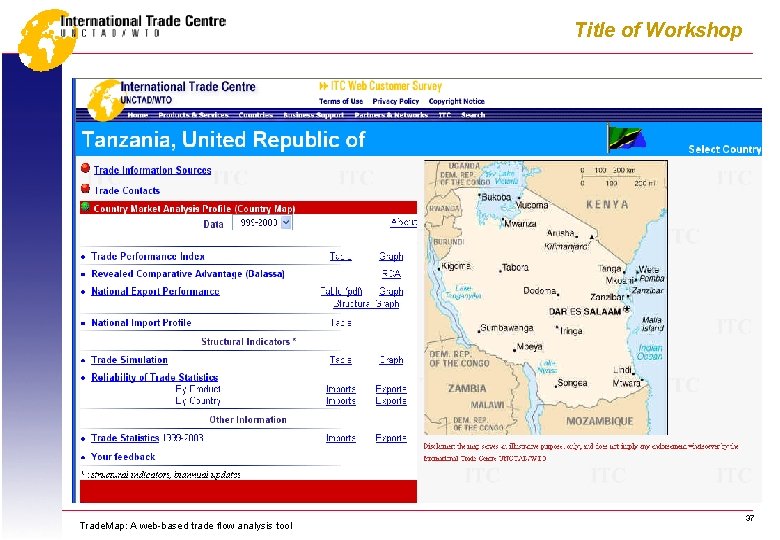 Title of Workshop Trade. Map: A web-based trade flow analysis tool 37 