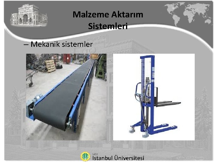 Malzeme Aktarım Sistemleri – Mekanik sistemler 