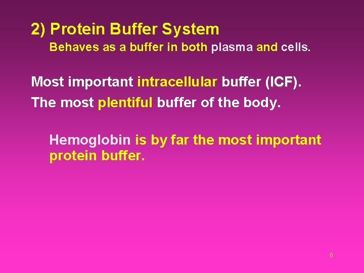 Buffer systems RESPONSES TO ACIDOSIS AND ALKALOSIS Mechanisms