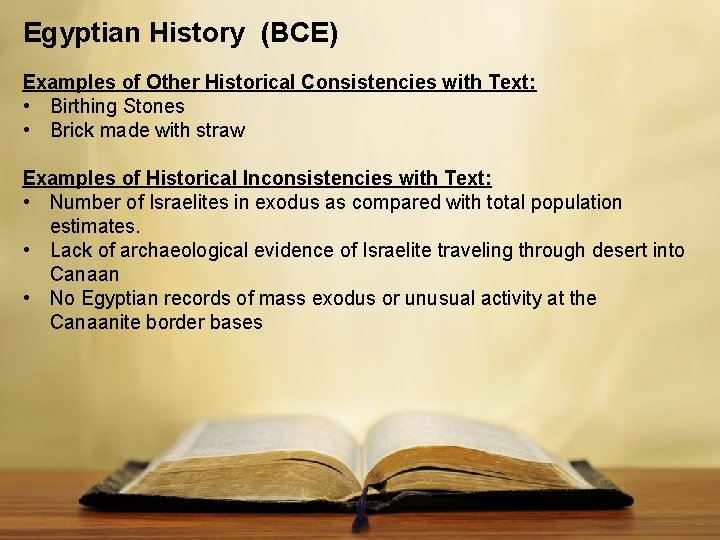 Egyptian History (BCE) Examples of Other Historical Consistencies with Text: • Birthing Stones •