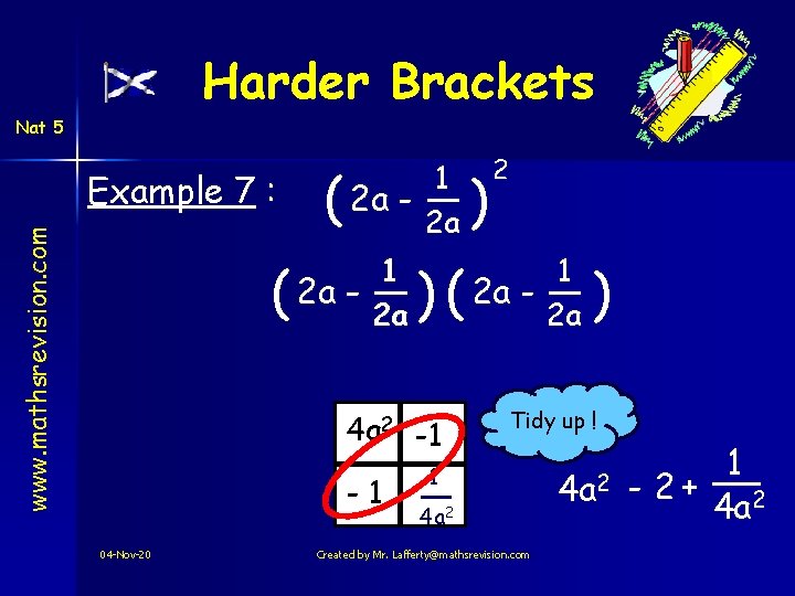 Harder Brackets www. mathsrevision. com 1 2 a 2 a ( ( 4 a