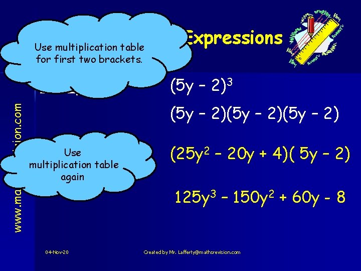 Nat 5 Simplifying Expressions Use multiplication table for first two brackets. www. mathsrevision. com