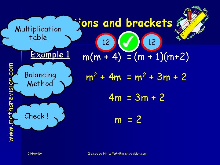 Equations and brackets Multiplication Nat 5 table www. mathsrevision. com Example 1 Balancing Method