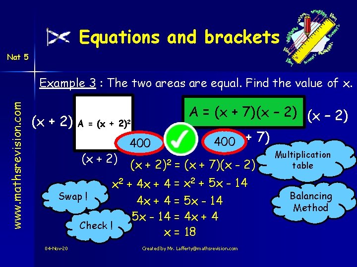 Equations and brackets Nat 5 www. mathsrevision. com Example 3 : The two areas