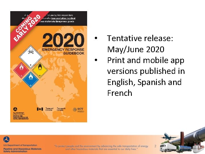  • • Tentative release: May/June 2020 Print and mobile app versions published in