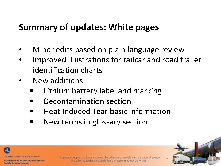 Summary of updates: White pages Minor edits based on plain language review Improved illustrations