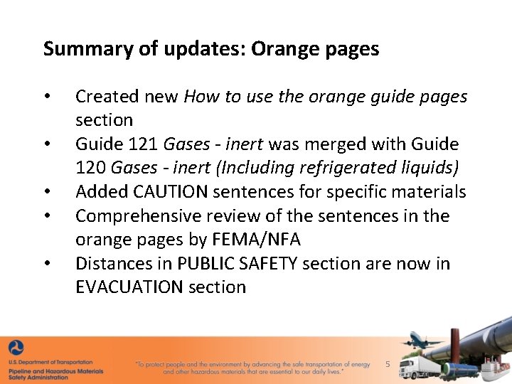 Summary of updates: Orange pages • • • Created new How to use the