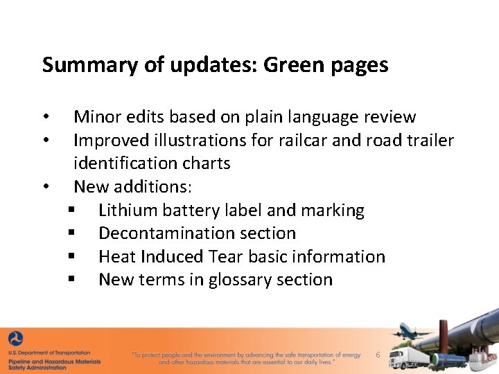 Summary of updates: Green pages Minor edits based on plain language review Improved illustrations