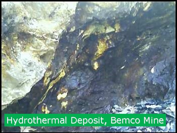 Hydrothermal Deposit, Bemco Mine 