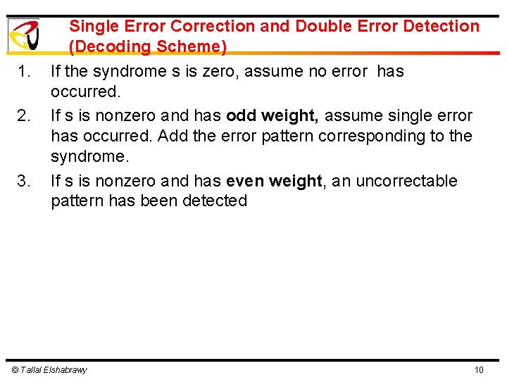 1. 2. 3. Single Error Correction and Double Error Detection (Decoding Scheme) If the 1. 2. 3. Single Error Correction and Double Error Detection (Decoding Scheme) If the