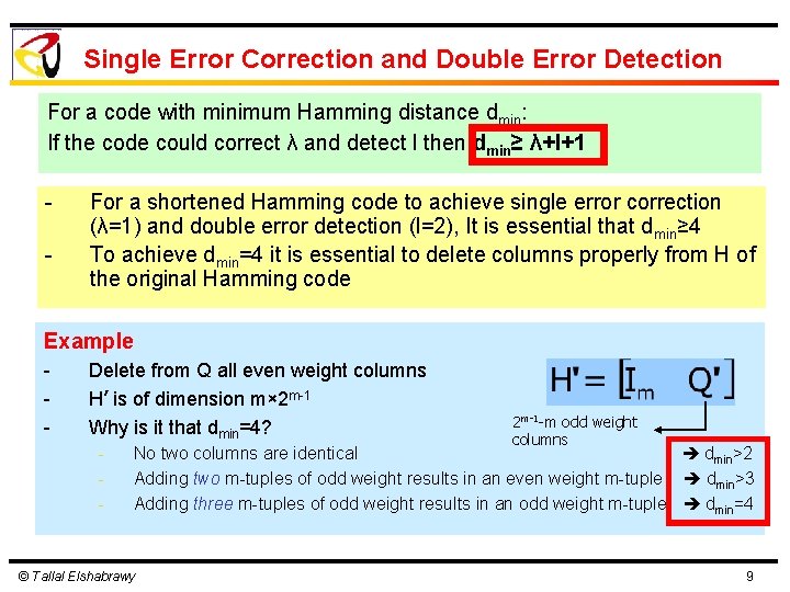 Single Error Correction and Double Error Detection For a code with minimum Hamming distance