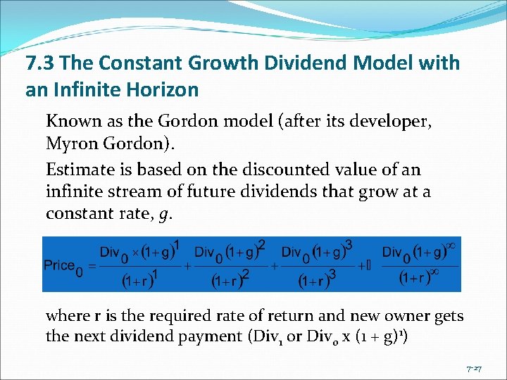 7. 3 The Constant Growth Dividend Model with an Infinite Horizon Known as the