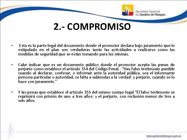 2. - COMPROMISO • • • Esta es la parte legal del documento donde