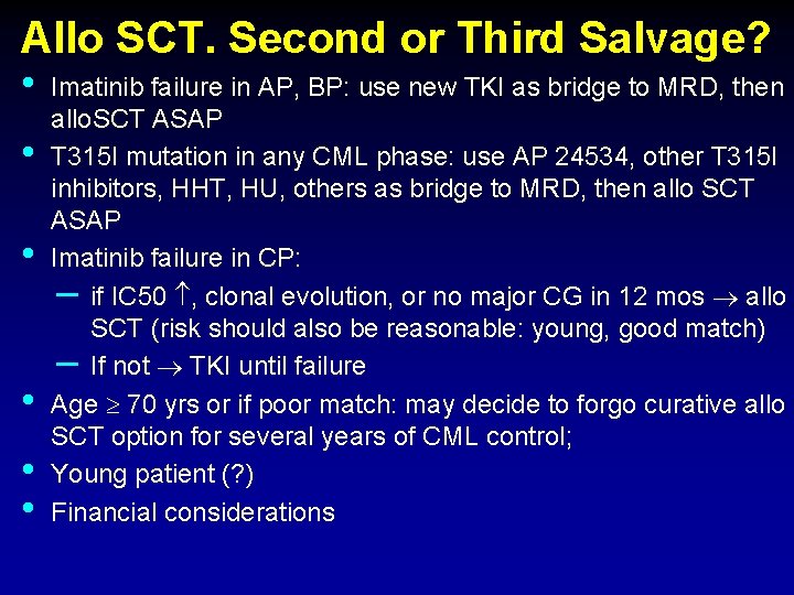 Allo SCT. Second or Third Salvage? • • • Imatinib failure in AP, BP:
