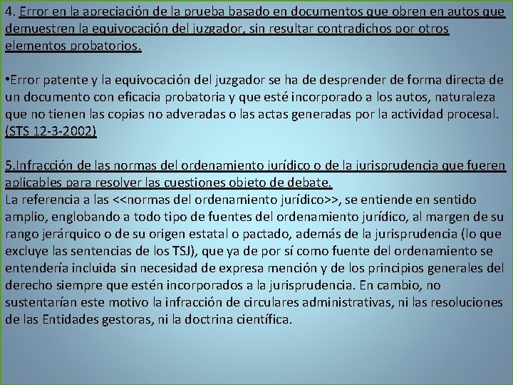 4. Error en la apreciación de la prueba basado en documentos que obren en