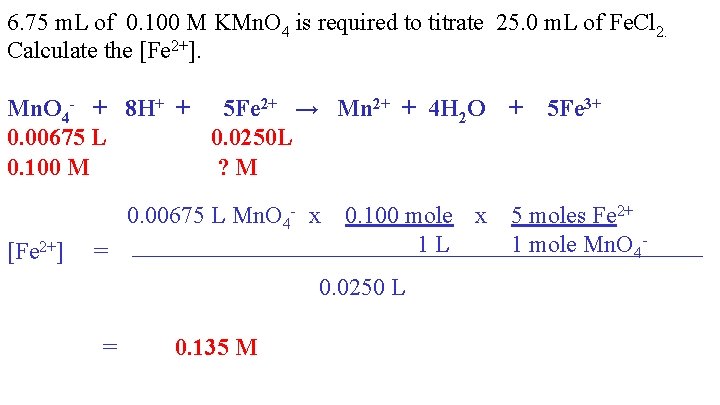 6. 75 m. L of 0. 100 M KMn. O 4 is required to
