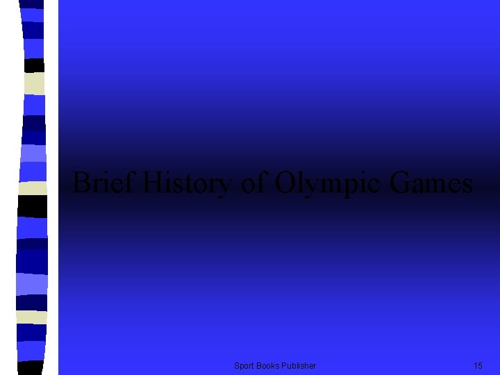 Brief History of Olympic Games Sport Books Publisher 15 