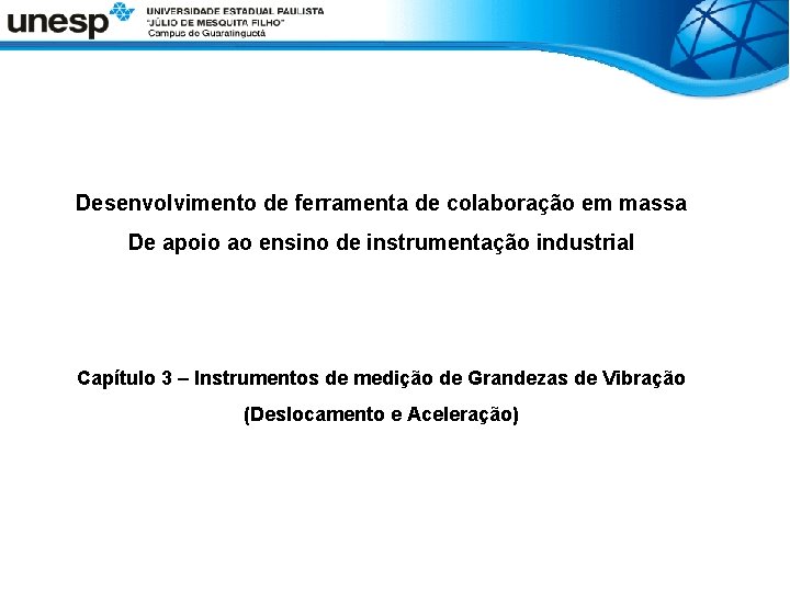 Desenvolvimento de ferramenta de colaboração em massa De apoio ao ensino de instrumentação industrial