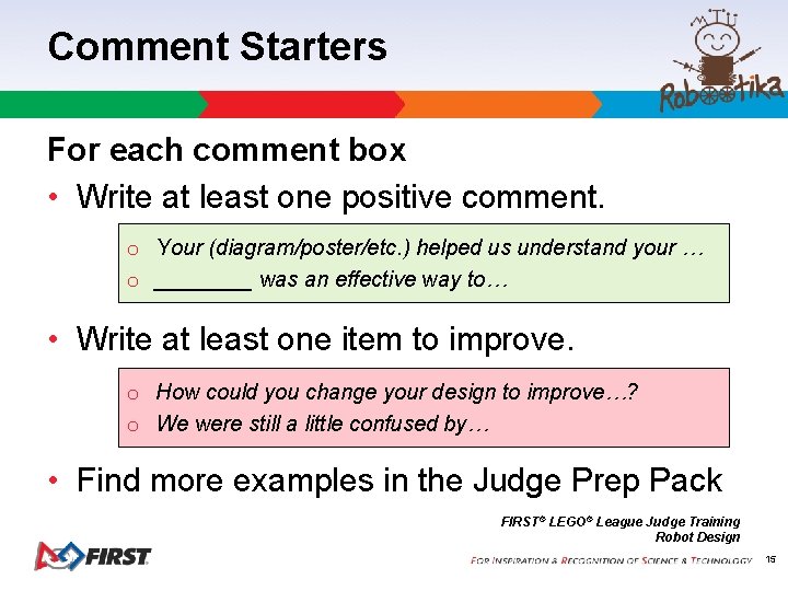 Comment Starters For each comment box • Write at least one positive comment. o Comment Starters For each comment box • Write at least one positive comment. o