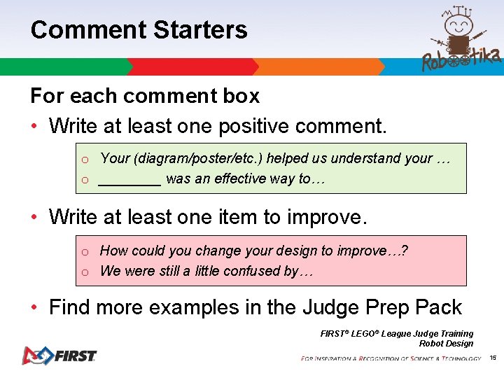 Comment Starters For each comment box • Write at least one positive comment. o