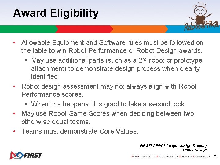 Award Eligibility • Allowable Equipment and Software rules must be followed on the table