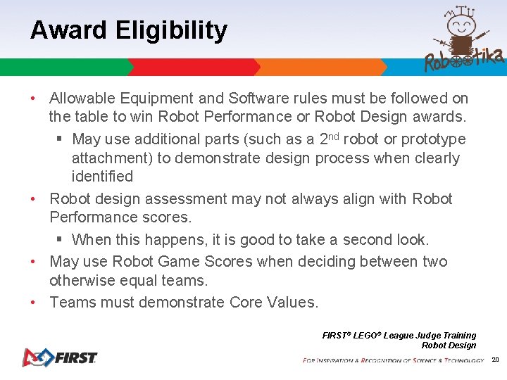 Award Eligibility • Allowable Equipment and Software rules must be followed on the table Award Eligibility • Allowable Equipment and Software rules must be followed on the table