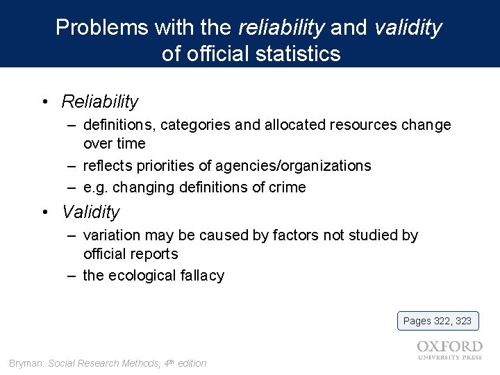 Problems with the reliability and validity of official statistics • Reliability – definitions, categories