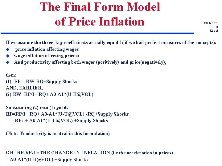 The Final Form Model of Price Inflation BRINNER 8 12. ppt If we assume