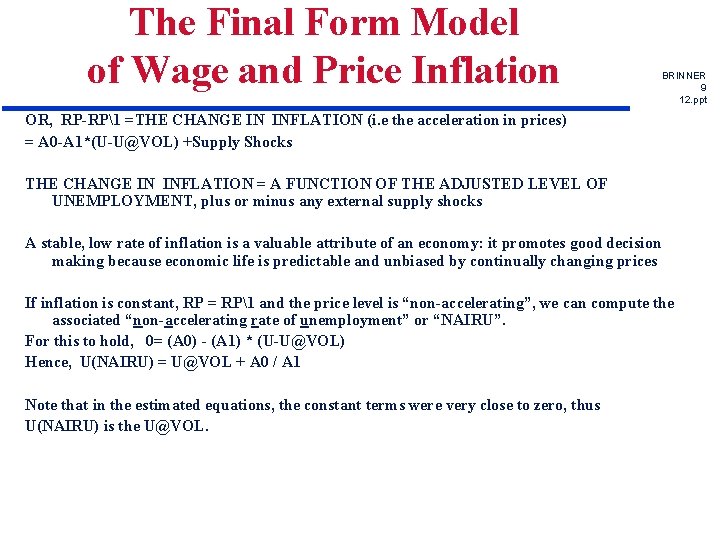 The Final Form Model of Wage and Price Inflation BRINNER 9 12. ppt OR,