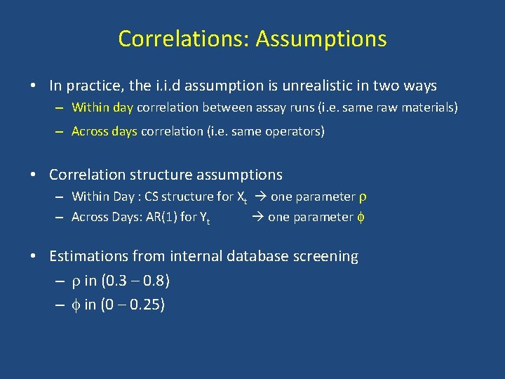 Correlations: Assumptions • In practice, the i. i. d assumption is unrealistic in two Correlations: Assumptions • In practice, the i. i. d assumption is unrealistic in two