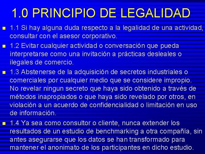 1. 0 PRINCIPIO DE LEGALIDAD n n 1. 1 Si hay alguna duda respecto