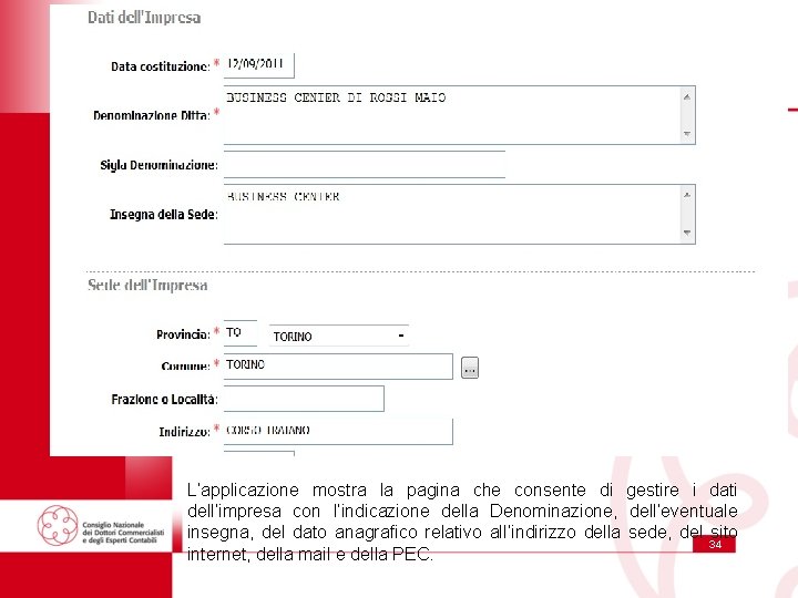 L’applicazione mostra la pagina che consente di gestire i dati dell’impresa con l’indicazione della