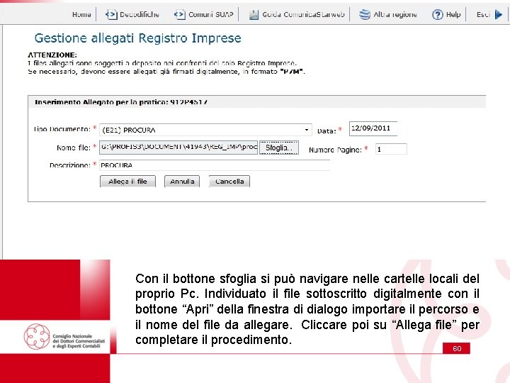 Con il bottone sfoglia si può navigare nelle cartelle locali del proprio Pc. Individuato
