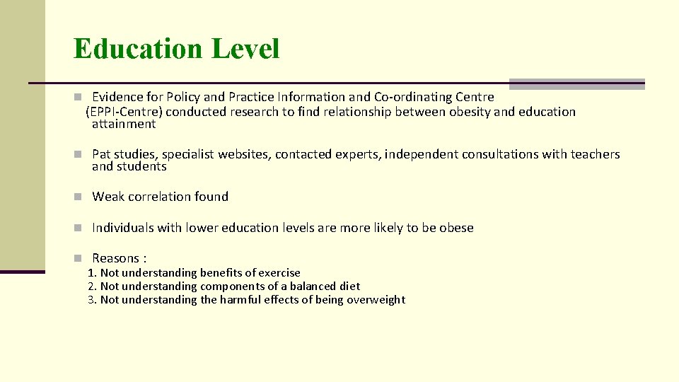 Education Level n Evidence for Policy and Practice Information and Co-ordinating Centre (EPPI-Centre) conducted