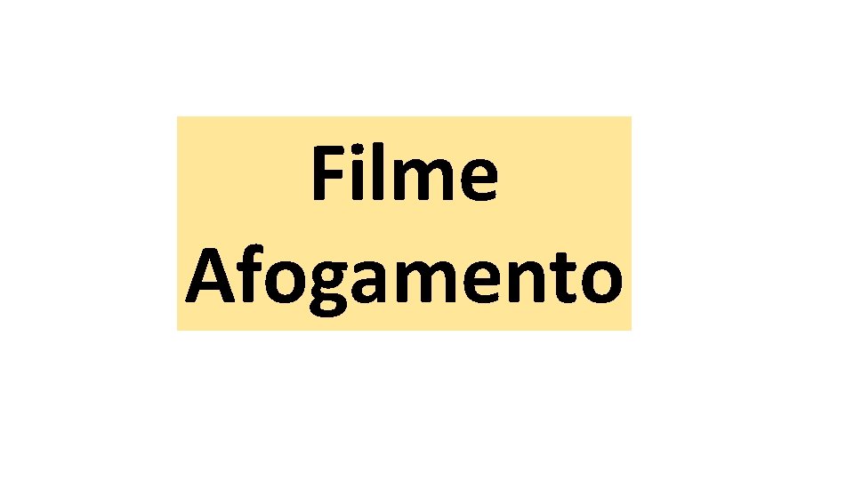 Filme Afogamento 