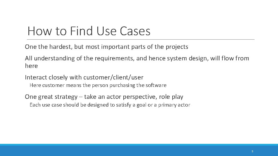 How to Find Use Cases One the hardest, but most important parts of the