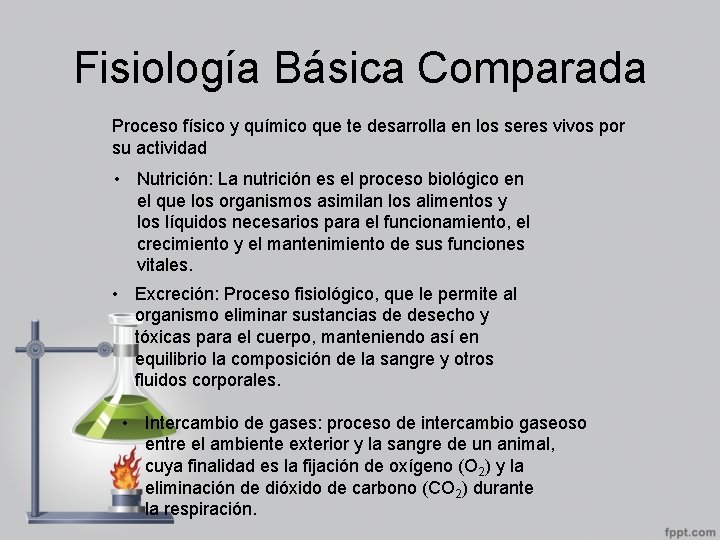 Fisiología Básica Comparada Proceso físico y químico que te desarrolla en los seres vivos