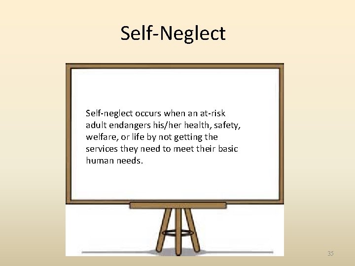 Self-Neglect Self-neglect occurs when an at-risk adult endangers his/her health, safety, welfare, or life