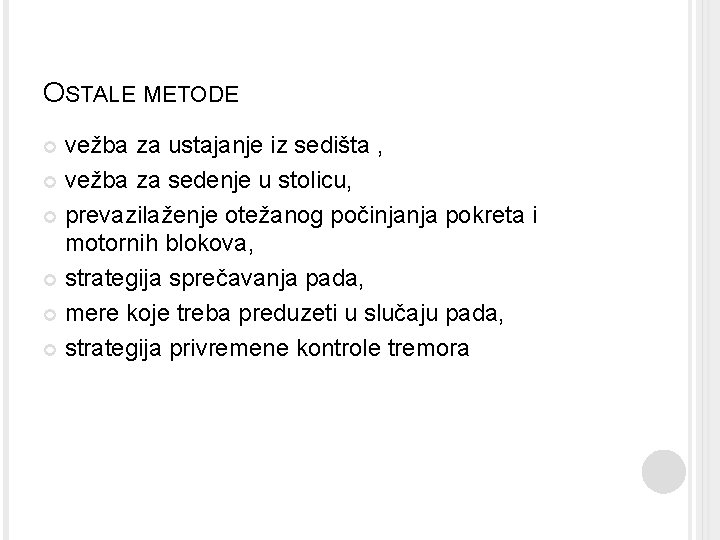 OSTALE METODE vežba za ustajanje iz sedišta , vežba za sedenje u stolicu, prevazilaženje