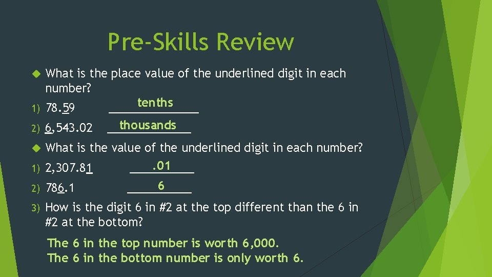Pre-Skills Review What is the place value of the underlined digit in each number?
