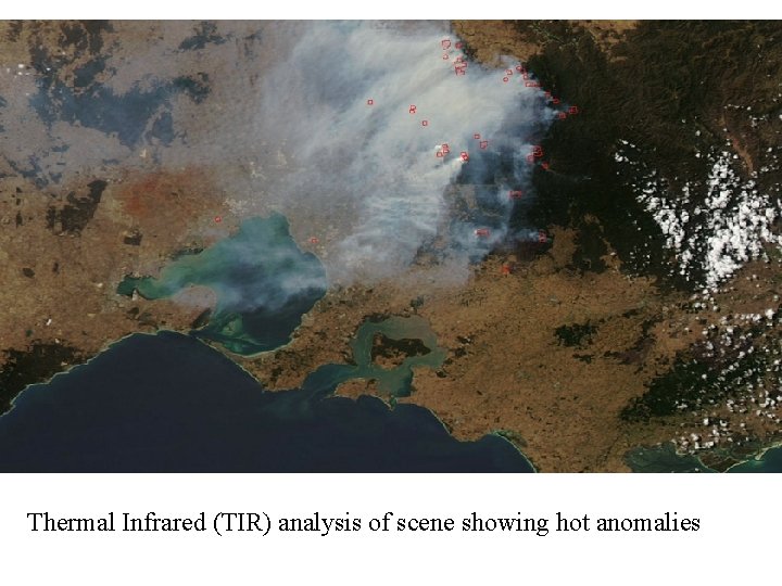 Thermal Infrared (TIR) analysis of scene showing hot anomalies 