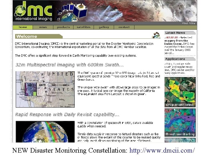 NEW Disaster Monitoring Constellation: http: //www. dmcii. com/ 