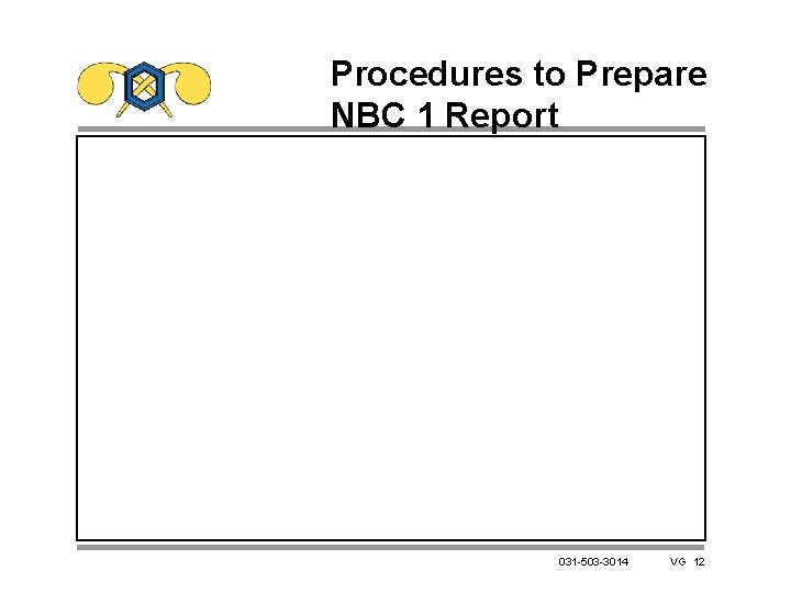 Procedures to Prepare NBC 1 Report 031 -503 -3014 VG 12 