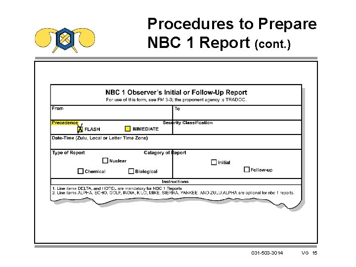 Procedures to Prepare NBC 1 Report (cont. ) 031 -503 -3014 VG 15 