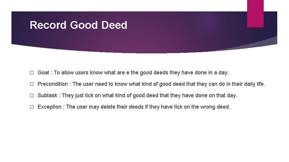 Record Good Deed � Goal : To allow users know what are e the