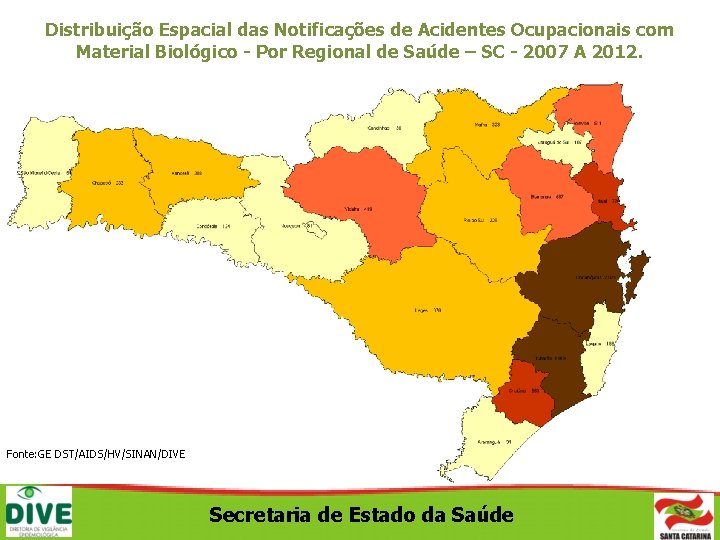 Distribuição Espacial das Notificações de Acidentes Ocupacionais com Material Biológico - Por Regional de