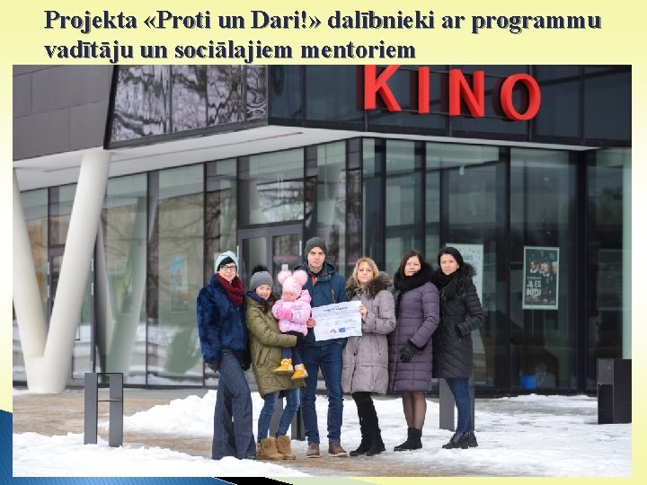 Projekta «Proti un Dari!» dalībnieki ar programmu vadītāju un sociālajiem mentoriem 2 2 