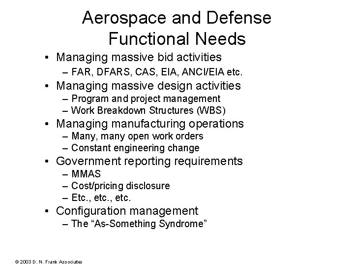 Aerospace and Defense Functional Needs CFG 028 - Rev. B • Managing massive bid